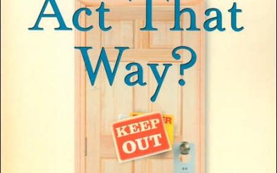 Why Do They Act That Way, by David Walsh, Ph.D.